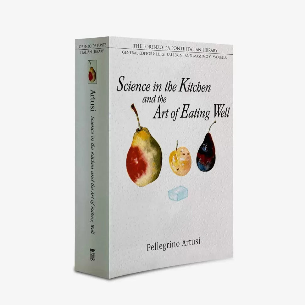 Cooking Books-Univ. Of Toronto Press Science In The Kitchen And The Art Of Eating Well By Pellegrino Artusi